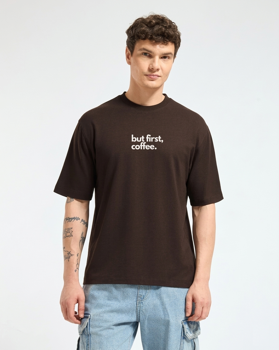 But First Coffe: Oversized T-shirt